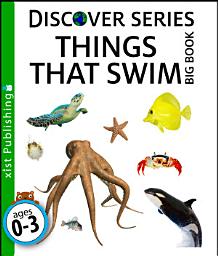 Icon image Things that Swim Big Book