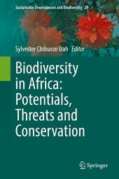 Icon image Biodiversity in Africa: Potentials, Threats and Conservation