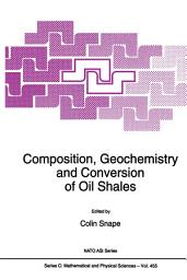 Icon image Composition, Geochemistry and Conversion of Oil Shales