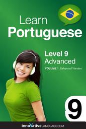 Icon image Learn Portuguese - Level 9: Advanced: Volume 1: Lessons 1-25