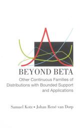 Icon image Beyond Beta: Other Continuous Families Of Distributions With Bounded Support And Applications