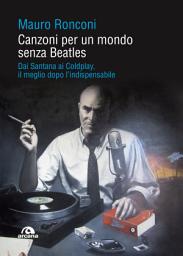 Icon image Canzoni per un mondo senza Beatles