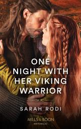 Icon image One Night With Her Viking Warrior (Mills & Boon Historical)