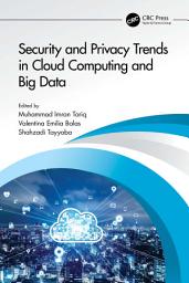 Icon image Security and Privacy Trends in Cloud Computing and Big Data