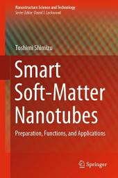 Icon image Smart Soft-Matter Nanotubes: Preparation, Functions, and Applications