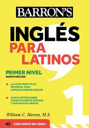 Icon image Ingles Para Latinos, Level 1 + Online Audio