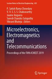 Icon image Microelectronics, Electromagnetics and Telecommunications: Proceedings of the Fifth ICMEET 2019