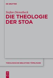 Icon image Die Theologie der Stoa