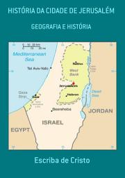 Icon image HISTÓRIA DA CIDADE DE JERUSALÉM: GEOGRAFIA