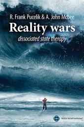 Icon image Reality wars dissociated state therapy