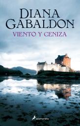 Icon image Viento y ceniza (Saga Outlander 6)