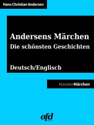 Icon image Andersens Märchen - Die schönsten Geschichten: Märchen zum Lesen und Vorlesen - zweisprachig: deutsch/englisch - bilingual: German/English