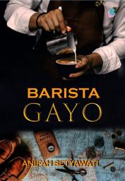 Icon image Barista Gayo ; Penerbit Novel Lovrinz