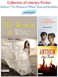 Icon image Collection of Literary Fiction: Anthem/ Sense and Sensibility/ The Woman In White: Bestseller Book by Ayn Rand; Edith Wharton; Jane Austen: Collection of Literary Fiction: Anthem/ Sense and Sensibility/ The Woman in White