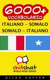 Icon image 6000+ Italiano - Somalo Somalo - Italiano Vocabolario