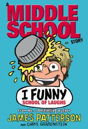 Icon image I Funny: School of Laughs: (I Funny 5)