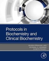 Icon image Protocols in Biochemistry and Clinical Biochemistry