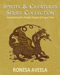 Icon image Spirits & Creatures Series Collection: Household Spirits, Rusalki, Dragons & Dragon Tales