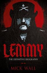 Icon image Lemmy: The Definitive Biography