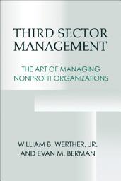 Icon image Third Sector Management: The Art of Managing Nonprofit Organizations