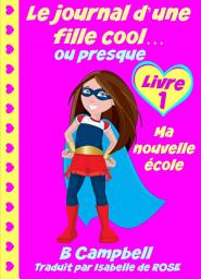 Icon image Le journal d'une fille cool... ou presque