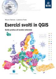 Icon image Esercizi svolti in QGIS. Guida pratica all'analisi vettoriale