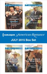 Icon image Harlequin American Romance July 2015 Box Set: An Anthology