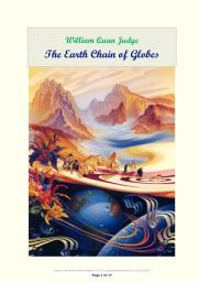 Icon image The Earth Chain of Globes: The six companion globes of our Earth are not phases of each other, they are evolutionary stages of consciousness. Their nature can be apprehended only when examined from a high metaphysical standpoint.