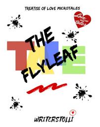 Icon image The Flyleaf Tale: Treatise Of Love Microtales