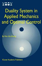 Icon image Duality System in Applied Mechanics and Optimal Control