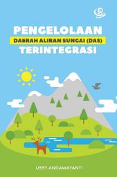 Icon image Pengelolaan Daerah Aliran Sungai (DAS) Terintegrasi