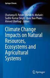 Icon image Climate Change Impacts on Natural Resources, Ecosystems and Agricultural Systems