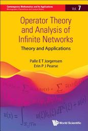 Icon image Operator Theory And Analysis Of Infinite Networks