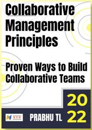 Icon image Collaborative Management Principles: Proven Ways to Build Collaborative Teams