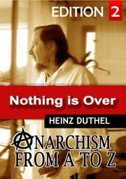 Icon image Anarchism Act for Freedom Now! – II: Nothing is over