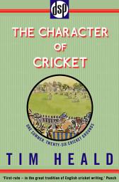 Icon image The Character of Cricket