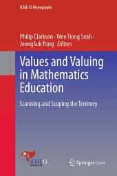 Icon image Values and Valuing in Mathematics Education: Scanning and Scoping the Territory