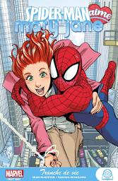 Icon image Spider-Man aime Mary Jane : Tranche de vie