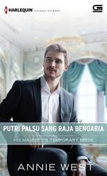 Icon image HKI: Putri Palsu sang Raja Bengaria (His Majesty's Temporary Bride)