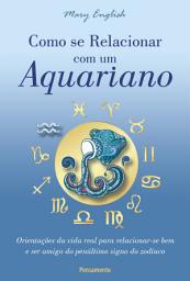 Icon image Como se Relacionar com um Aquariano