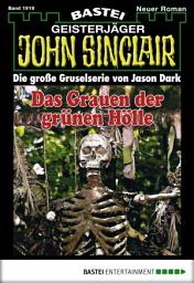 Icon image John Sinclair 1919: Das Grauen der grünen Hölle