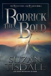 Icon image Rodrick the Bold: Book Three of the Mackintoshes and Mclarens Series