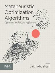 Icon image Metaheuristic Optimization Algorithms: Optimizers, Analysis, and Applications