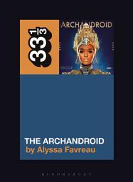 Icon image Janelle Monáe’s The ArchAndroid