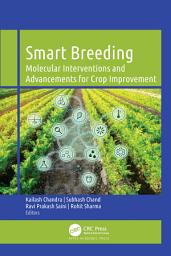 Icon image Smart Breeding: Molecular Interventions and Advancements for Crop Improvement