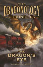 Icon image The Dragon's Eye: The Dragonology Chronicles