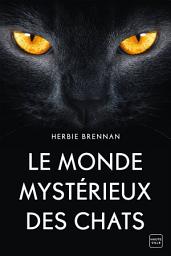 Icon image Le Monde mystérieux des chats