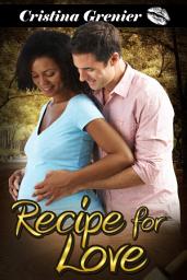 Icon image Recipe for Love: A BWWM Baby Romance