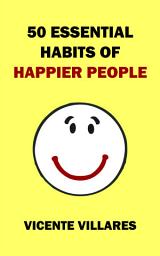 Icon image 50 Essential Habits of Happier People