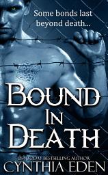 Icon image Bound in Death: A Vampire and Werewolf Romance